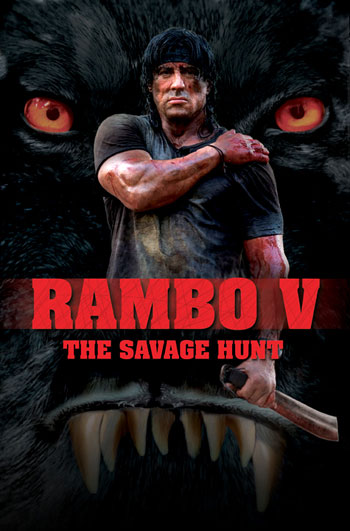 Rambo V 5 Movie Poster Savage Hunt